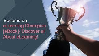 How to Become an e-Learning Champion?