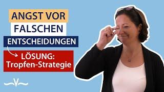 Entscheidungen treffen - So weißt Du, was das Richtige für Dich ist | Kleine Schritte-Große Wirkung