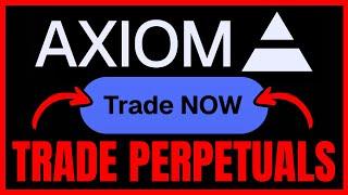 How To Begin TRADING PERPETUALS On Axiom (QUICK & EASY) 2025