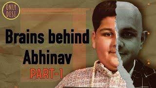 Abhinav Arora : The Visit | Part -1