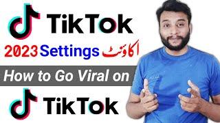 Tiktok Account Basic Settings | How to Go Viral on Tiktok | Tik Tok id ki Settings Kaise Kare