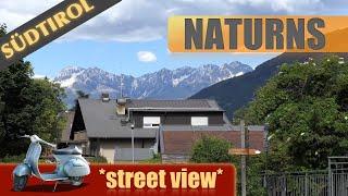 Naturns / Naturno *street view* - Südtirol / Alto Adige / South Tyrol