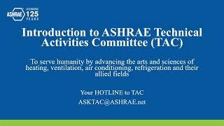 Introduction to ASHRAE Technical Activities Committee (TAC)