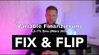 Fix & Flip Finanzierung: Zins 2024? Welche Form? Schnelles Wissen (60 Sekunden)