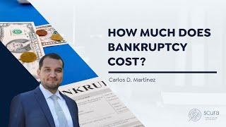 How Much Does Bankruptcy Cost?