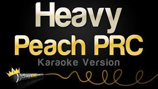 Peach PRC - Heavy (Karaoke Version)