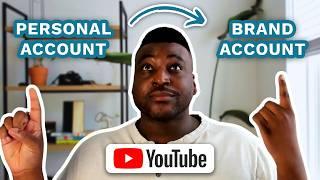 How to Move Your Personal YouTube Channel to a Brand Account