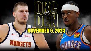 Oklahoma City Thunder vs Denver Nuggets Full Game Highlights - November 6, 2024 | 2024-25 NBA Season