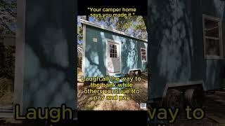 You Made It #minhome #camper #smallhouse #motivation #equity #smalllife #downsizing #freetogo