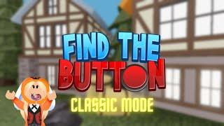 Find The Button V2 *classic mode* |ROBLOX|