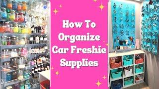 Car Freshie Supply Storage & Organization / How to Store & Organize Supplies for Your Car Freshies