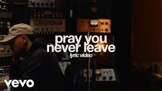 Aodhán King - Pray You Never Leave (Official Lyric Video)