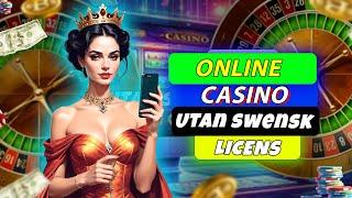 Online Casino Utan Svensk Licens |Casino Without Swedish License – Play Casino Without Spelpaus 