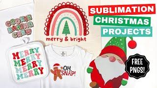 Sublimation Christmas Project Ideas + Free Christmas Sublimation Designs!