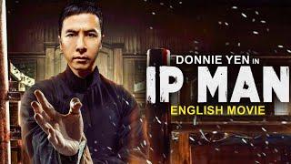 Donnie Yen Is IP MAN - Hollywood English Movie | Blockbuster Martial Arts Action Movie In English