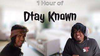 1 Hour Of Dtay Known