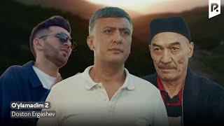 Doston Ergashev - O'ylamadim 2 (Official music Video)