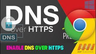 How to Enable DNS over HTTPS in Google Chrome