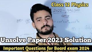 Class 12 Physics Unsolved Paper 2023 (346) BS/Important Questions for Board exam 2024