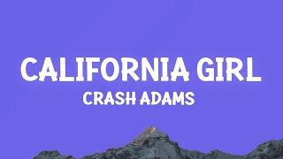 Crash Adams - California Girl (Lyrics)