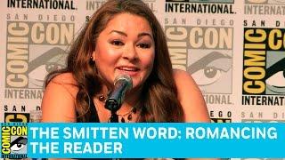 The Smitten Word: Romancing the Reader Full Panel | San Diego Comic-Con 2016