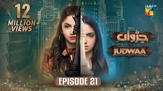 Judwaa - Episode 21 -  26th Feb 2025 [ Aina Asif & Adnan Raza Mir ] - HUM TV