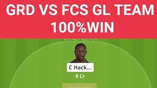GRD vs FCS Dream11 Prediction|GRD vs FCS Dream11|GRD vs FCS Dream11 Team|