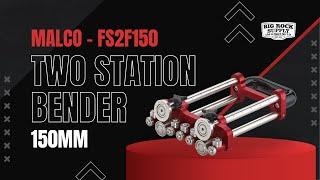 Malco FS2F150 - Two Station Bender, 150mm | Overview