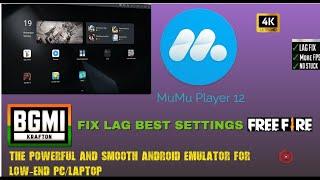 MuMu Player12 For Bgmi Free Fire Lag Fix - Best Settings For Low End PC.2024