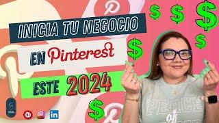 ¿NO SABES  CÓMO COMENZAR EN PINTEREST CON TU NEGOCIO en este 2024?