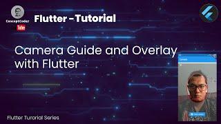 Camera guide and overlay with Flutter | using camera 0.10.0+4 package