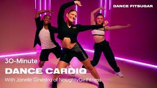 30-Minute Dance Cardio With Janelle Ginestra of Naughty Girl Fitness