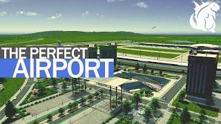 Building the Perfect Airport  | Cities Skylines Beginners Guide