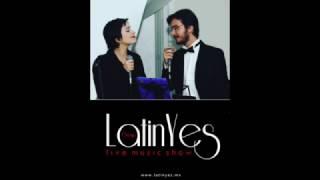 LatinYes Group - Unforgetable DUO con Mario Ponce y Natalia Cook