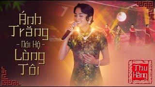 Ánh Trăng Nói Hộ Lòng Tôi | Thu Hằng | Official