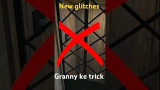 Granny ke New glitches | How to glitch granny 2024 #shorts #viralvideos #granny