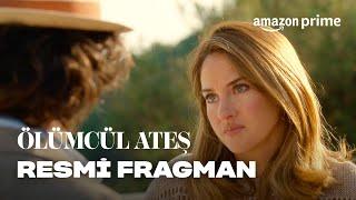 Ölümcül Ateş | Resmi Fragman | Prime Video Türkiye