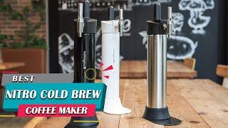 Top 5 Best Nitro Cold Brew Coffee Maker, Dispenser, Nitrogen Infuser, Cold Brew [Review in 2023]