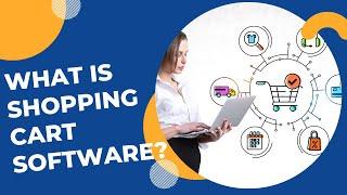 What is Shopping Cart Software? | E Com Shopping Cart