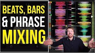 BEATS, BARS AND PHRASE MIXING - (COUNTING MUSIC FOR DJ's)