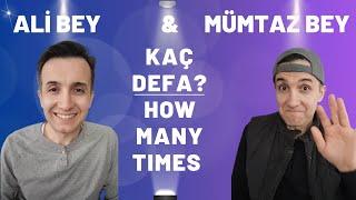 A2 Türkçe Pratik   Ali Bey & Mümtaz Bey | Kaç defa? How many times?