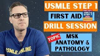 USMLE Step 1 Drill Session: MSK Anatomy & Pathology