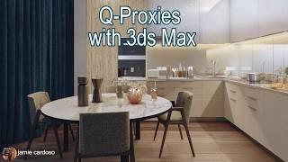 Q-Proxies with 3ds Max (CC)