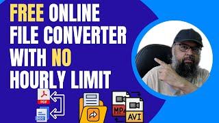 A Free Online File Converter with No Hourly Limit