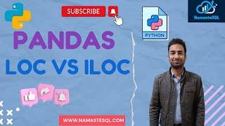 Pandas loc vs iloc  | Select Multiple Rows and Columns From Pandas DataFrame