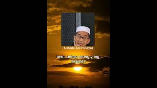 #ustadzadihidayat #ceramah #ceramahmotivasihidup#kajianislam  #motivasi #selfreminder #shortvideo