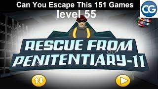 [Walkthrough] Can You Escape This 151 Games level 55 - Rescue from penitentiary II - Complete Game