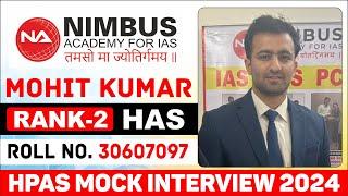 HAS Topper | Mohit Singh (SDM)  | Rank 2 (HPAS 2024) | Mock Interview | Nimbus Academy #hpas #upsc