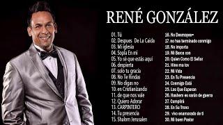 RENÉ GONZÁLEZ - MUSICA CRISTIANA - 2 HORA CON LO MEJOR DE RENÉ GONZÁLEZ EN ADORACION