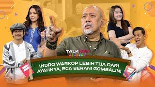 ADA INDRO WARKOP, ECA VIOR NGEHOST KEMANA MANA. JEGEL TERTAWA TAPI SURYA EMOSI!! - Talkpod Academy